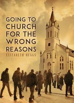 Going to Church for the Wrong Reasons