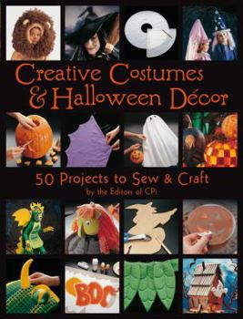 Paperback Creative Costumes & Halloween Decor: 50 Projects to Sew & Craft Book