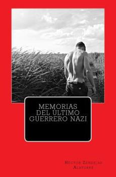 Paperback Memorias del ultimo guerrero nazi [Spanish] Book