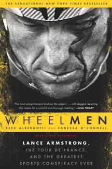 Paperback Wheelmen: Lance Armstrong, the Tour de France, and the Greatest Sports Conspiracy Ever Book