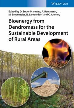 Hardcover Bioenergy from Dendromass for the Sustainable Development of Rural Areas Book