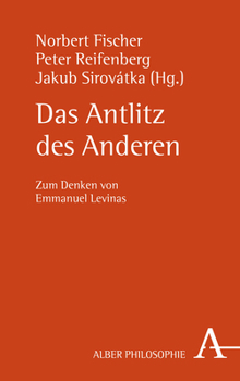 Paperback Das Antlitz Des Anderen: Zum Denken Von Emmanuel Levinas [German] Book