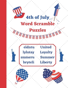 Paperback 4th of July Word Scramble Puzzles: American Independence Day themed Activity book for kids and adults [Large Print] Book