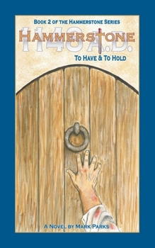 Paperback Hammerstone: To Have & to Hold Book