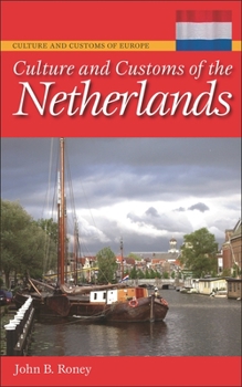 Hardcover Culture and Customs of the Netherlands Book