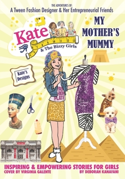 Paperback My Mother's Mummy: Kate Kate and The Bizzy Girls Book