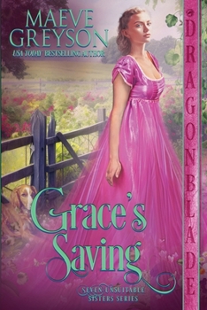 Grace's Saving: A Regency Historical Romance (Seven Unsuitable Sisters)