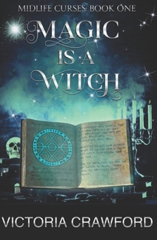 Paperback Magic is a Witch: Paranormal Women's Fiction Book