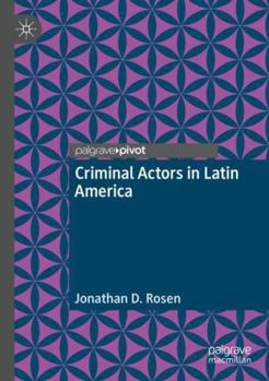 Paperback Criminal Actors in Latin America Book
