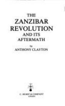 Hardcover The Zanzibar Revolution and Its Aftermath Book