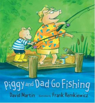Hardcover Piggy and Dad Go Fishing Book