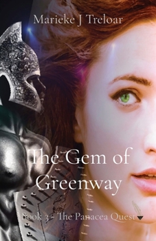 Paperback The Gem of Greenway: Book 3 - The Panacea Quest [Large Print] Book