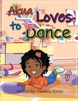 Paperback Akua Loves to Dance Book