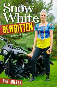 Snow White Rewritten: Gritty Not Pretty