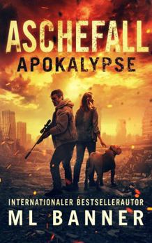 Paperback Aschefall Apokalypse: Ein apokalyptischer Thriller (German Edition) [German] Book