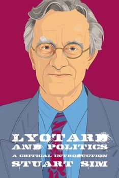 Hardcover Lyotard and Politics: A Critical Introduction Book