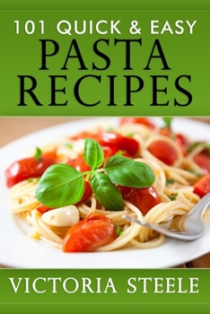 Paperback 101 Quick & Easy Pasta Recipes Book
