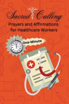 Paperback Sacred Calling Prayers and Affirmations for Healthcare Workers Book