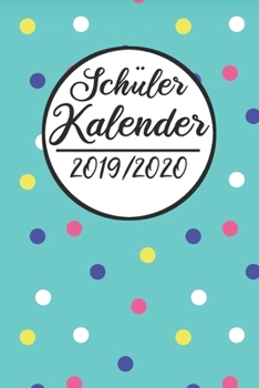 Schüler Kalender 2019 / 2020: Schulplaner 2019 2020 | Studienplaner A5, Schülerkalender, Schüler Timer, Gymnasium (German Edition)