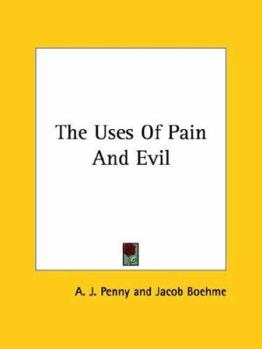 Paperback The Uses Of Pain And Evil Book