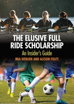 Paperback The Elusive Full Ride Scholarship Book