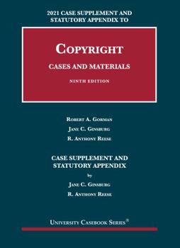 Paperback Copyright: Cases and Materials, 9th, 2021 Case Supplement and Statutory Appendix (University Casebook Series) Book