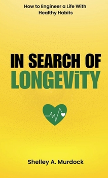 Hardcover In Search of Longevity Book