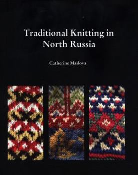 Paperback Knitting in North Russia: Traditional Knitting in the Russian North Book