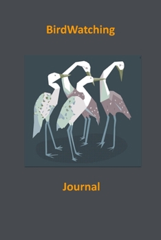 Birdwatching Journal: Your Birdwatching Journal