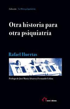 Paperback Otra historia para otra psiquiatría [Spanish] Book