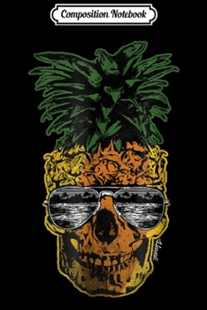 Paperback Composition Notebook: Skull Pineapple Hawaii Aloha Journal/Notebook Blank Lined Ruled 6x9 100 Pages Book