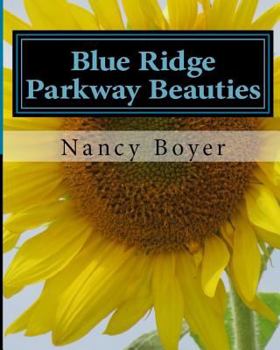 Paperback Blue Ridge Parkway Beauties: First in a series on the Blue Ridge Mountains Book