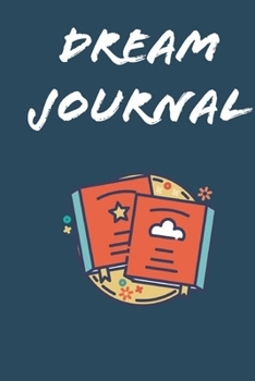 Paperback Dream's journal for writing down your dreams and thoughts that you had before them and more... 6?9 in 120 pages: Coments thoughts dreams.... Book