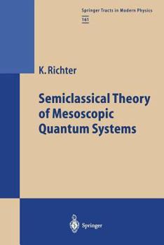 Paperback Semiclassical Theory of Mesoscopic Quantum Systems Book