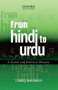 Paperback From Hindi to Urdu: A Social and Political History Book
