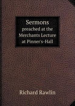 Paperback Sermons preached at the Merchants Lecture at Pinner's-Hall Book