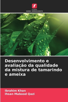 Paperback Desenvolvimento e avaliação da qualidade da mistura de tamarindo e ameixa [Portuguese] Book