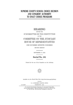 Paperback Supreme Court's school choice decision and Congress' authority to enact choice programs Book