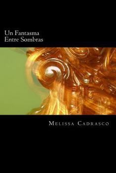 Paperback Un Fantasma Entre Sombras [Spanish] Book