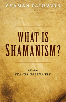 Paperback Shaman Pathways - What Is Shamanism? Book