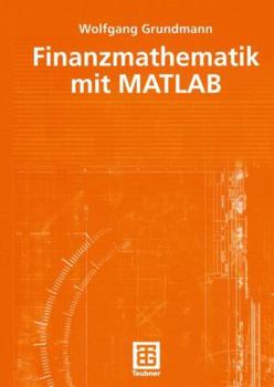 Paperback Finanzmathematik Mit MATLAB [German] Book