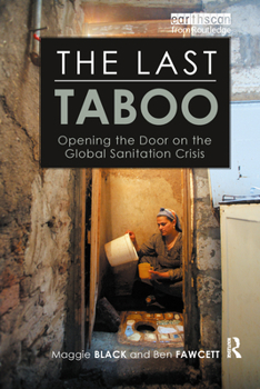 Paperback The Last Taboo: Opening the Door on the Global Sanitation Crisis Book