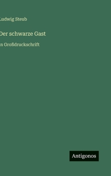 Der schwarze Gast: in Großdruckschrift