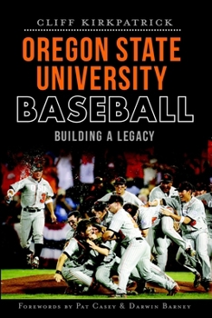 Paperback Oregon State University Baseball: Building a Legacy Book