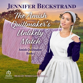 Audio CD The Amish Quiltmaker's Unlikely Match Book
