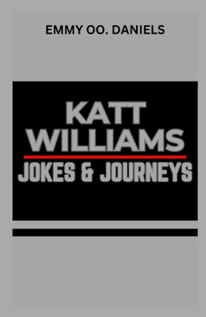 Paperback Katt Williams Jokes and Journeys Book