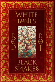 Paperback White Bones Red Rot Black Snakes Book