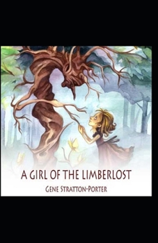 a girl of the limberlost by gene stratton-porter illustrated