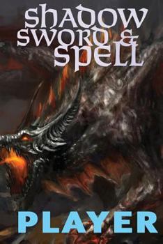 Paperback Shadow, Sword & Spell: Player Book