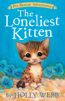 The Loneliest Kitten - Book #46 of the Animal Stories